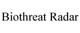 BIOTHREAT RADAR