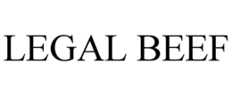LEGAL BEEF