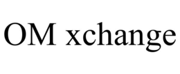 OM XCHANGE