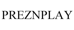 PREZNPLAY