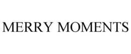MERRY MOMENTS