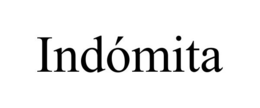 INDÓMITA