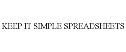 KEEP IT SIMPLE SPREADSHEETS