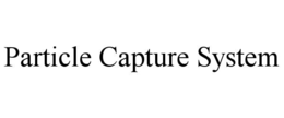 PARTICLE CAPTURE SYSTEM