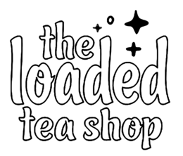 THE LOADED TEA SHOP