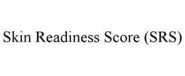 SKIN READINESS SCORE (SRS)