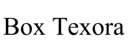 BOX TEXORA