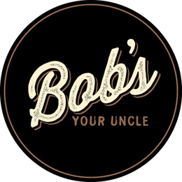 BOB'S YOUR UNCLE