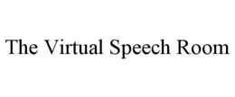 THE VIRTUAL SPEECH ROOM