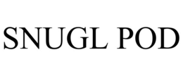 SNUGL POD