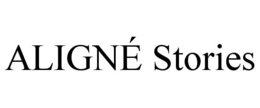 ALIGNÉ STORIES