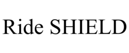 RIDE SHIELD