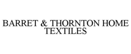 BARRET & THORNTON HOME TEXTILES
