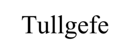 TULLGEFE