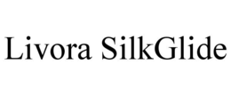 LIVORA SILKGLIDE