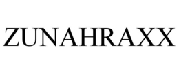 ZUNAHRAXX