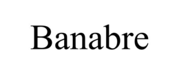 BANABRE
