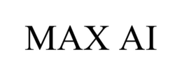 MAX AI