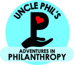 UNCLE PHIL'S PHILANTHROPY ADVENTURES IN