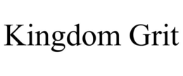 KINGDOM GRIT