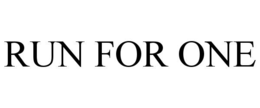 RUN FOR ONE