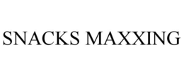 SNACKS MAXXING