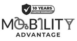 MOBILITY ADVANTAGE 10 YEARS LIMITED WARRANTY