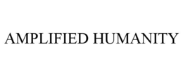 AMPLIFIED HUMANITY