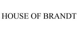 HOUSE OF BRANDT