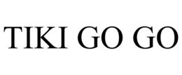 TIKI GO GO