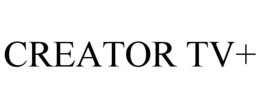 CREATOR TV+