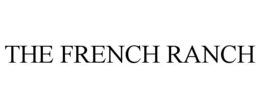 THE FRENCH RANCH