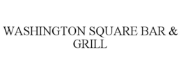 WASHINGTON SQUARE BAR & GRILL