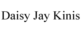 DAISY JAY KINIS