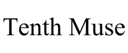 TENTH MUSE