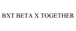 BXT BETA X TOGETHER