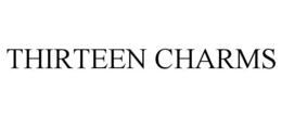 THIRTEEN CHARMS