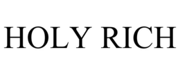 HOLY RICH