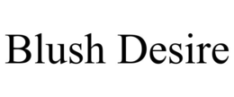 BLUSH DESIRE
