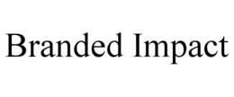 BRANDED IMPACT