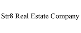 STR8 REAL ESTATE COMPANY