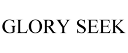 GLORY SEEK