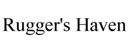 RUGGER'S HAVEN