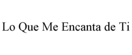 LO QUE ME ENCANTA DE TI