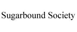 SUGARBOUND SOCIETY