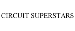 CIRCUIT SUPERSTARS