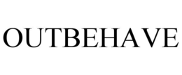 OUTBEHAVE