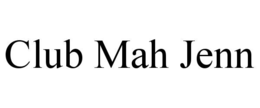 CLUB MAH JENN