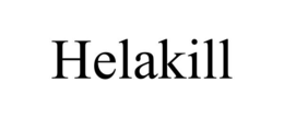 HELAKILL