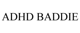 ADHD BADDIE